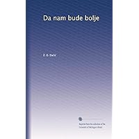 Da nam bude bolje (Croatian Edition) Da nam bude bolje (Croatian Edition) Paperback