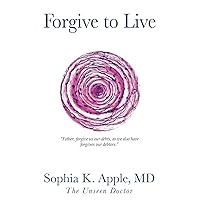 Forgive to Live: Father, forgive us our debts, as we also have forgiven our debtors Forgive to Live: Father, forgive us our debts, as we also have forgiven our debtors Paperback Kindle Audible Audiobook Hardcover