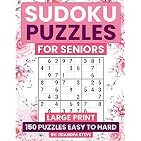Sudoku Puzzles for Seniors Large print 150 puzzles easy to hard: 3 Boost Cognitive Health and Improve Memory,