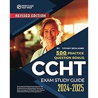 CCHT Exam Study Guide 2024-2025: All in One CCHT Exam Prep 2024 for the Certified Clinical Hemodialysis Technician Exam. Includes CCHT Exam Review Material and 500 CCHT Practice Test Questions