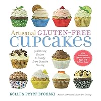 Artisanal Gluten-Free Cupcakes (No Gluten, No Problem) Artisanal Gluten-Free Cupcakes (No Gluten, No Problem) Paperback