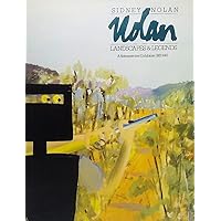 Sidney Nolan: Landscapes and Legends: A Retrospective Exhibition 1937-1987 Sidney Nolan: Landscapes and Legends: A Retrospective Exhibition 1937-1987 Hardcover Paperback