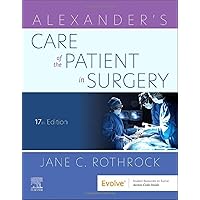Alexander's Care of the Patient in Surgery Alexander's Care of the Patient in Surgery Paperback Kindle Hardcover