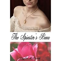 The Spinster's Beau The Spinster's Beau Kindle