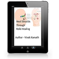 Heal Sinusitis Through Reiki Healing Heal Sinusitis Through Reiki Healing Kindle