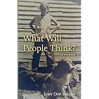 What Will People Think?: A Memoir What Will People Think?: A Memoir Paperback Kindle
