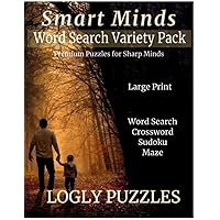 Smart Minds Word Search Variety Activity Puzzle Book- Great Help for Memory Loss, Alzheimer's, Dementia, Parkinson's,: Exercise Your Mind Daily, ... Mental Sharpness and Increasing Intellect)