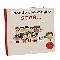 Cuando sea mayor seré... (Spanish Edition)