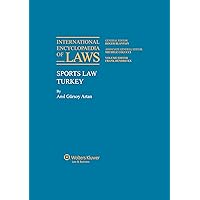 International Encyclopaedia of Laws: Sports Law International Encyclopaedia of Laws: Sports Law Loose Leaf