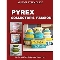 Vintage Rare Pyrex Collector's Price Guide All in One