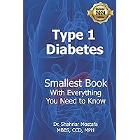 Type One Diabetes: Smallest Book with Everything You need to Know Type One Diabetes: Smallest Book with Everything You need to Know Paperback Kindle