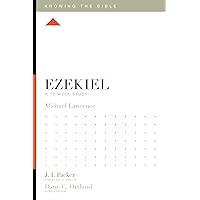 Ezekiel: A 12-Week Study (Knowing the Bible) Ezekiel: A 12-Week Study (Knowing the Bible) Paperback Kindle