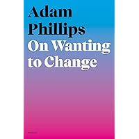 On Wanting to Change On Wanting to Change Kindle Paperback