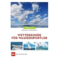 Wetterkunde für Wassersportler Wetterkunde für Wassersportler Paperback Kindle Edition
