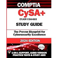 CompTIA CySA+ Study Guide: The Easiest and Most Comprehensive Resource to Ace the Cybersecurity Analyst Exam |1-ON-1 SUPPORT| AUDIO VERSION |CASE STUDIES | STUDY AIDS and EXTRA RESOURCES (CS0-003) CompTIA CySA+ Study Guide: The Easiest and Most Comprehensive Resource to Ace the Cybersecurity Analyst Exam |1-ON-1 SUPPORT| AUDIO VERSION |CASE STUDIES | STUDY AIDS and EXTRA RESOURCES (CS0-003) Paperback Kindle