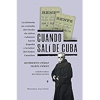 Cuando salí de Cuba (Spanish Edition)