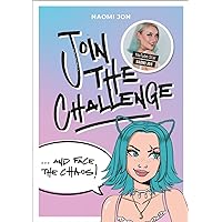 Join the Challenge... and Face the Chaos!: von Naomi Jon Join the Challenge... and Face the Chaos!: von Naomi Jon Perfect Paperback Kindle