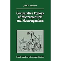 Comparative Ecology of Microorganisms and Macroorganisms (Brock Springer Series in Contemporary Bioscience) Comparative Ecology of Microorganisms and Macroorganisms (Brock Springer Series in Contemporary Bioscience) Hardcover Paperback