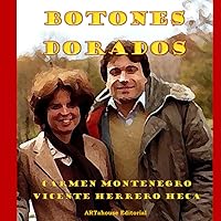 Botones Dorados (Spanish Edition) Botones Dorados (Spanish Edition) Paperback Hardcover