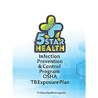 Infection Prevention & Control Program OSHA: TB Exposure Plan