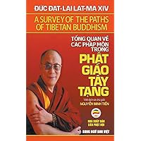 Tổng quan về các pháp môn trong Phật giáo Tây Tạng (song ngữ Anh Việt) (Đức Đạt-Lai Lạt-Ma XIV) (Vietnamese Edition)