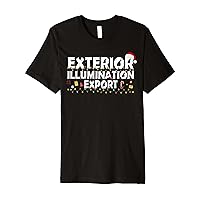 Exterior Illumination Expert Funny Christmas Light Decorator Premium T-Shirt