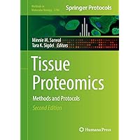 Tissue Proteomics: Methods and Protocols (Methods in Molecular Biology, 1788) Tissue Proteomics: Methods and Protocols (Methods in Molecular Biology, 1788) Hardcover Paperback