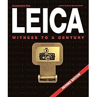 Leica: Witness to a Century Leica: Witness to a Century Hardcover