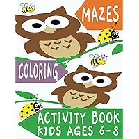 Activity Book for Kids Age 6-8: Challenging and Fun Activities Including Coloring, Mazes and Sudoku Puzzles (Gift Idea for Girls and Boys)