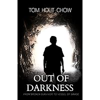 Out of Darkness: From Broken Survivor to Vessel of Grace