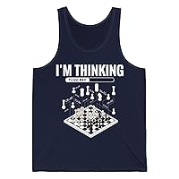 I'm Thinking Chess Funny Chess Player Playing Tank Top for Men Women