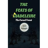The Feats of Madeleine: The Cursed Forest