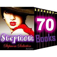Stepmom: Stepmom Seduction: 70 Book Mega Bundle: Hot Wife Dirty Girl Forbidden Romance for Women...