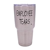 Rogue River Tactical Funny Employee Tears Large 30 Ounce Travel Tumbler Mug Cup w/Lid Sarcastic Work Gift For Boss Manager or Supervisor