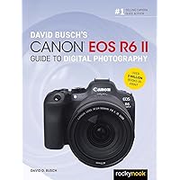 David Busch's Canon EOS R6 II Guide to Digital Photography (The David Busch Camera Guide Series) David Busch's Canon EOS R6 II Guide to Digital Photography (The David Busch Camera Guide Series) Paperback Kindle