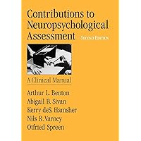 Contributions to Neuropsychological Assessment: A Clinical Manual Contributions to Neuropsychological Assessment: A Clinical Manual Paperback