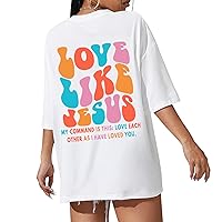 Love Like Jesus Shirts Christian Jesus Shirt Women Oversized Bible Verse Faith T-Shirt