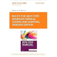 Buck's The Next Step: Advanced Medical Coding and Auditing, 2019/2020 Edition Elsevier eBook on VitalSource (Retail Access Card)