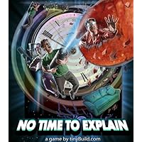 No Time to Explain [Download]