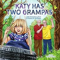 Katy Has Two Grampas Katy Has Two Grampas Hardcover Kindle Paperback