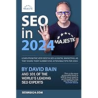 SEO in 2024: 101 of the world’s leading SEOs share their number 1, actionable tip for 2024 SEO in 2024: 101 of the world’s leading SEOs share their number 1, actionable tip for 2024 Paperback Kindle