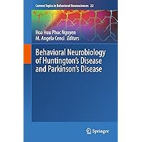 Behavioral Neurobiology of Huntington's Disease and Parkinson's Disease (Current Topics in Behavioral Neurosciences Book 22) Behavioral Neurobiology of Huntington's Disease and Parkinson's Disease (Current Topics in Behavioral Neurosciences Book 22) Kindle Hardcover Paperback