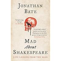 Mad about Shakespeare: Life Lessons from the Bard Mad about Shakespeare: Life Lessons from the Bard Paperback Audible Audiobook Hardcover Audio CD