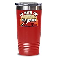 Messenger, I'm With The Messenger Coffee Tumbler 20oz Red