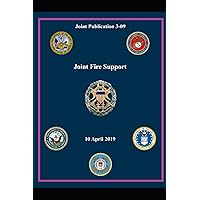 Joint Publication 3-09 Joint Fire Support Joint Publication 3-09 Joint Fire Support Paperback Kindle