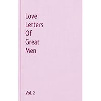 Love Letters Of Great Men - Vol. 2