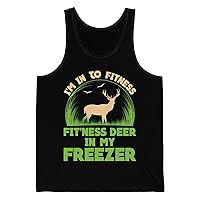 I'm Into Fitness Fit'ness Deer Into My Freezer Funny Hunting Tank Top for Men Women