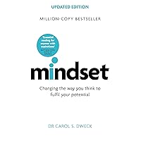 Mindset - Updated Edition: Changing The Way You think To Fulfil Your Potential Mindset - Updated Edition: Changing The Way You think To Fulfil Your Potential Paperback