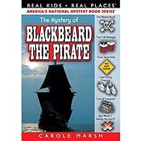 The Mystery of Blackbeard the Pirate (Real Kids! Real Places! (Paperback)) The Mystery of Blackbeard the Pirate (Real Kids! Real Places! (Paperback)) Paperback Kindle Library Binding
