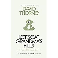 Let's Eat Grandma's Pills Let's Eat Grandma's Pills Kindle Paperback